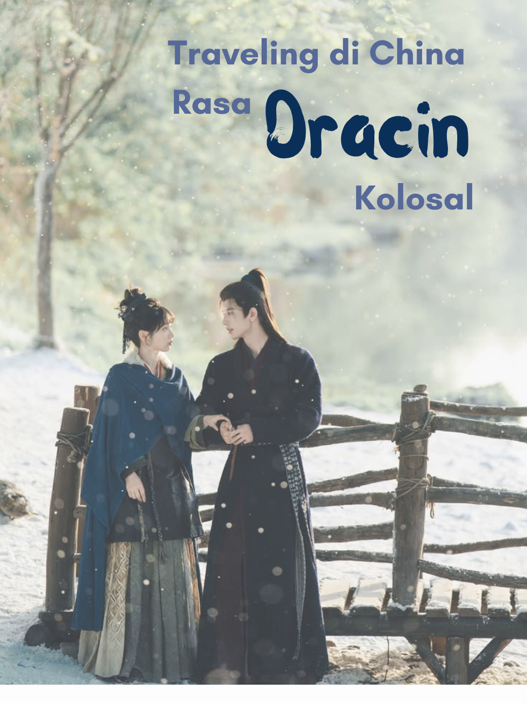Traveling di Cina Rasa Dracin Kolosal