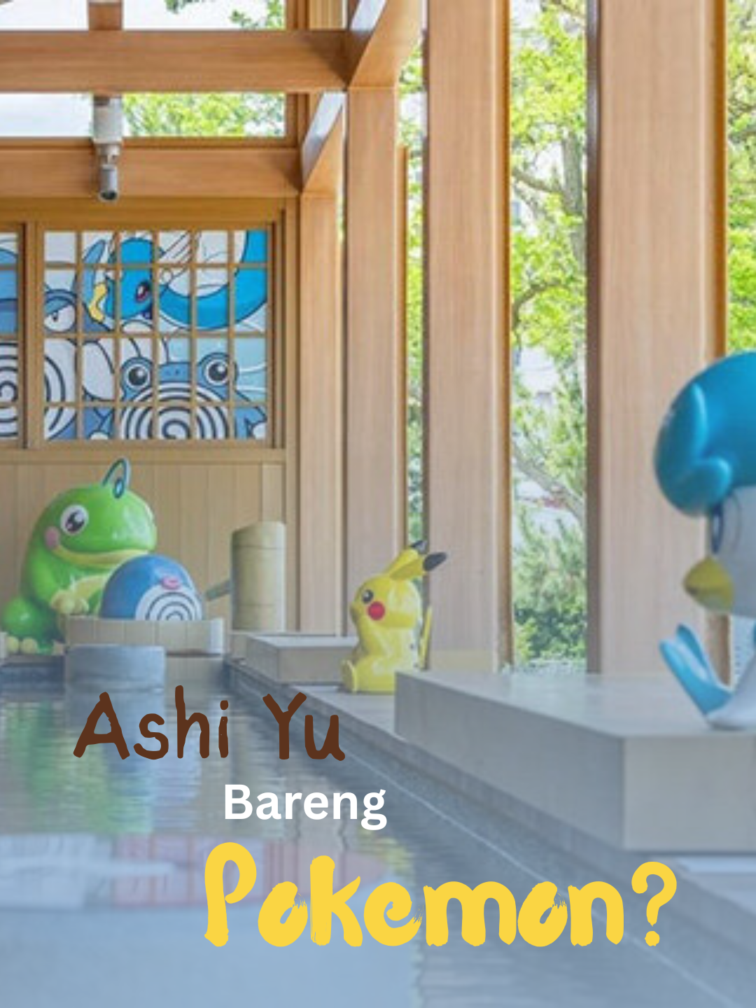 Ashi-Yu Bareng Pokemon?